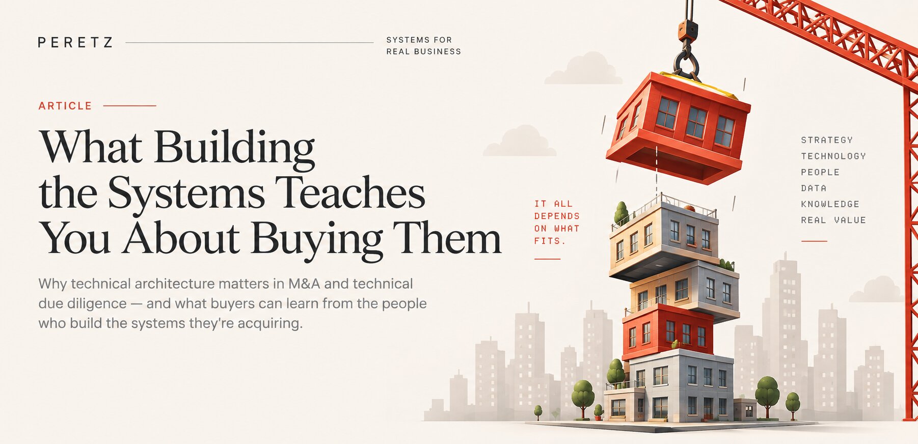 what building the systems teaches you about buying them, technical due diligence from the people who build the systems